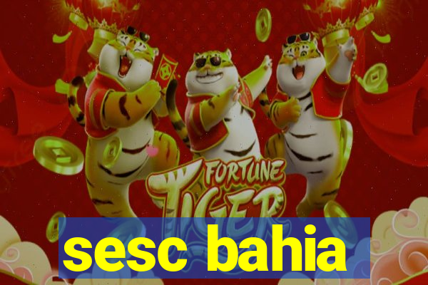 sesc bahia